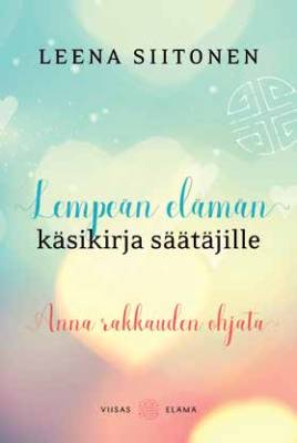 Lempeän elämän käsikirja säätäjille