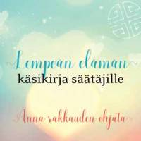 Lempeän elämän käsikirja säätäjille