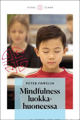 Mindfulness luokkahuoneessa