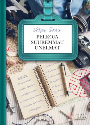 Pelkoja suuremmat unelmat