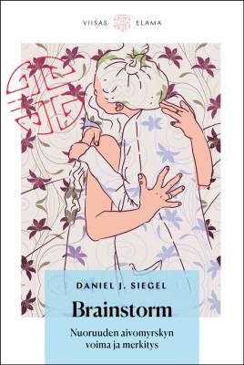 Brainstorm - Nuoruuden aivomyrskyn voima ja merkitys