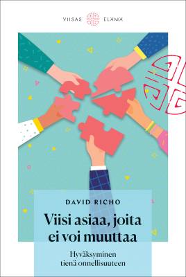 Viisi asiaa joita ei voi muuttaa