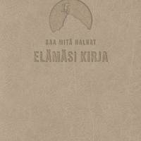 Saa mitä haluat - Elämäsi kirja (sand)