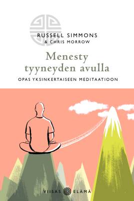 Menesty tyyneyden avulla
