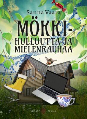 Mökkihulluutta ja mielenrauhaa
