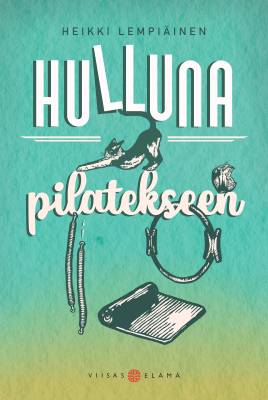 Hulluna pilatekseen