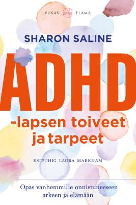 ADHD-lapsen toiveet ja tarpeet