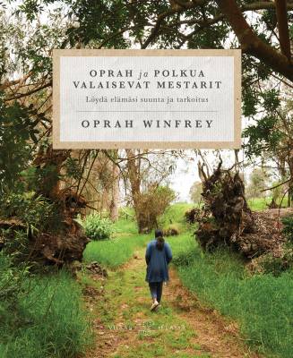 Oprah ja polkua valaisevat mestarit