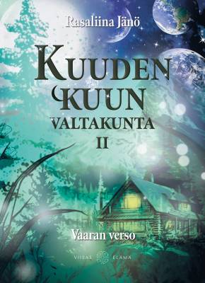 Kuuden kuun valtakunta 2: Vaaran verso