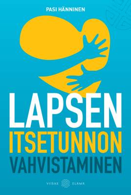 Lapsen itsetunnon vahvistaminen